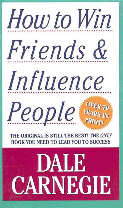 Dale Carnegie How to Win Friends and Influence People