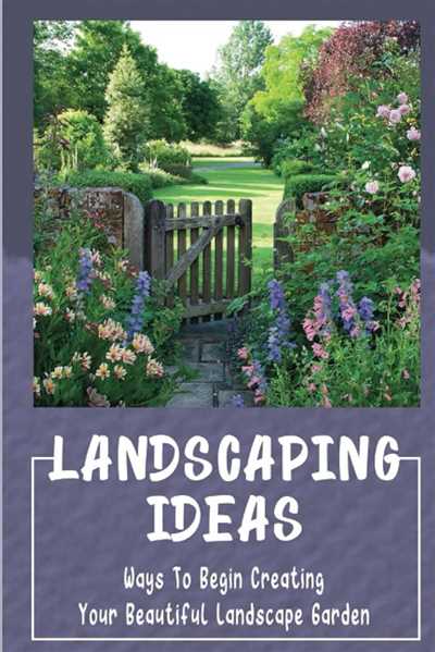 How to begin landscaping