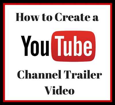 How to create channel trailer