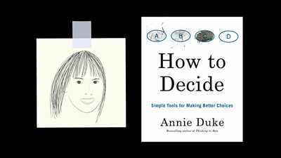 How to decide annie duke