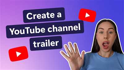 How to make channel trailer
