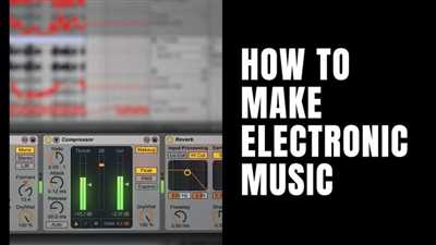 How to make electronic music