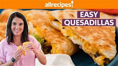 Youtube how to make quesadillas